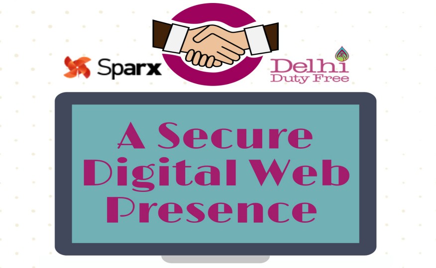 Sparx Alliances With Delhi Duty Free Services For A Secure Digital Web Presence