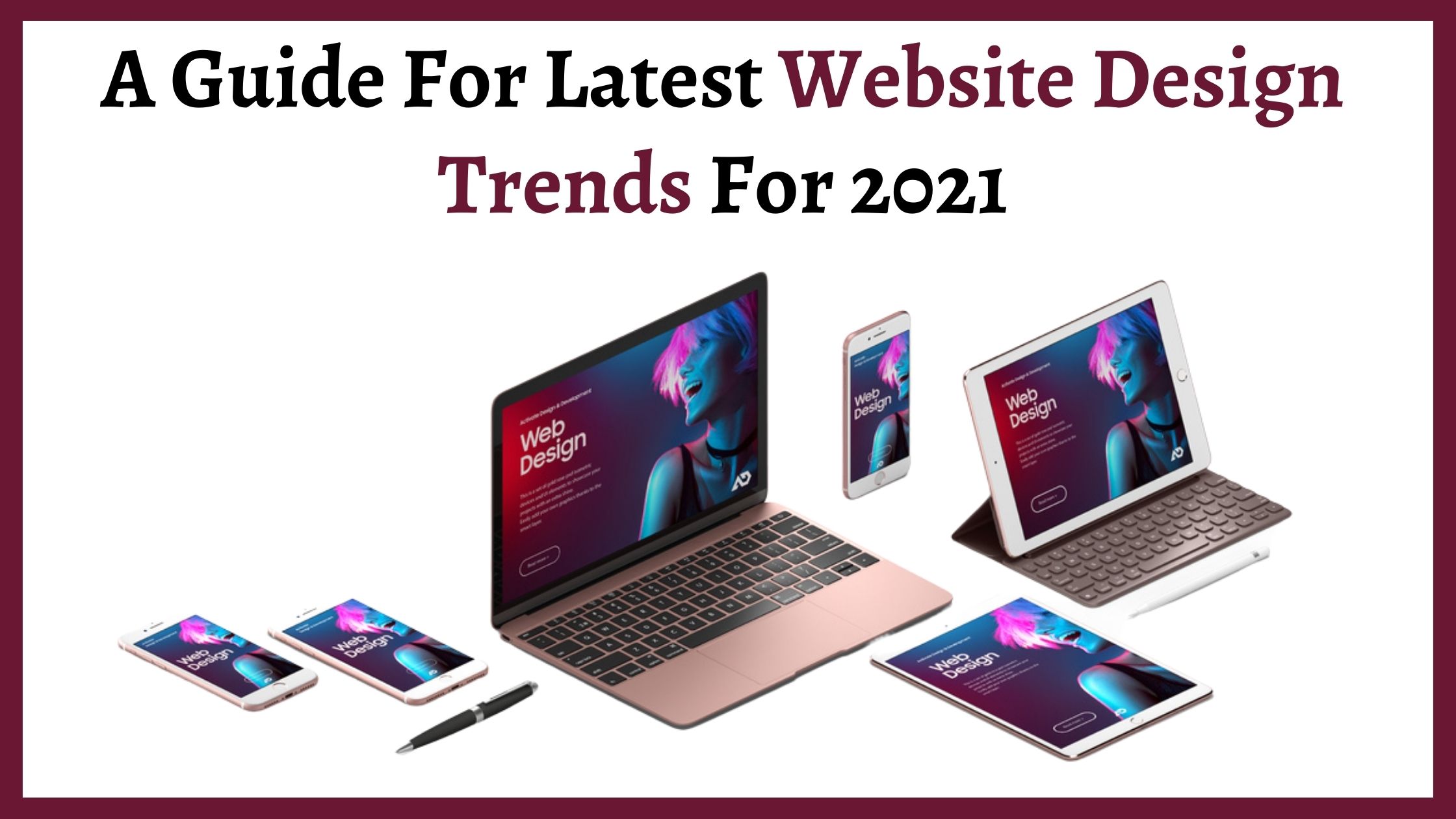 A Guide For Latest Website Design Trends For 2022