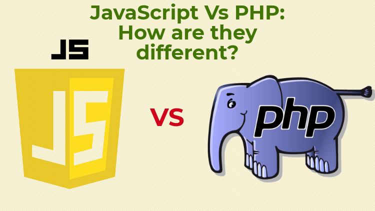 JavaScript Vs PHP : How are they different?