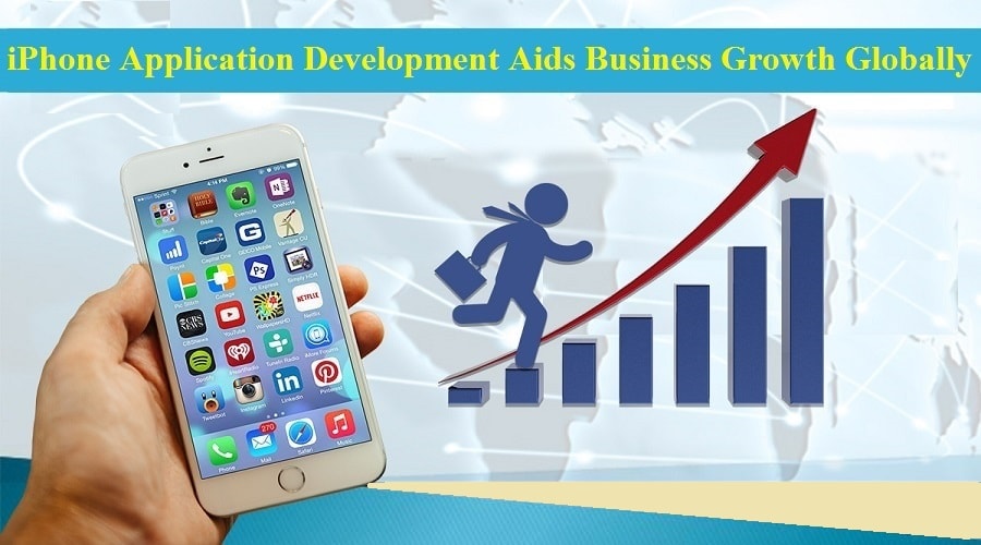 How iPhone Application Development Benefits Your Business to Grow Globally