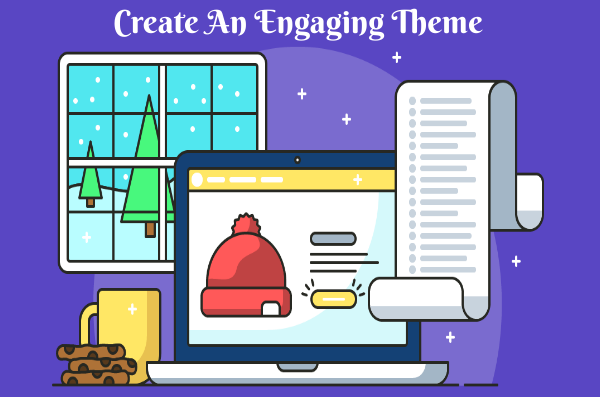 create an engaging theme