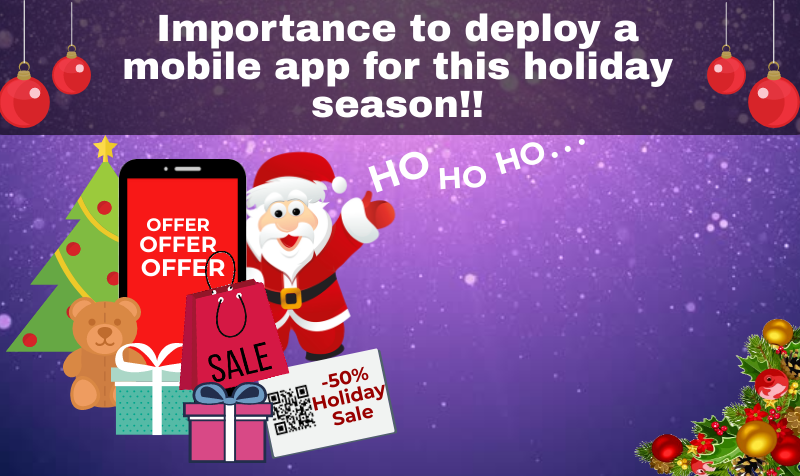 Importance to deploy a mobile app for this holiday season