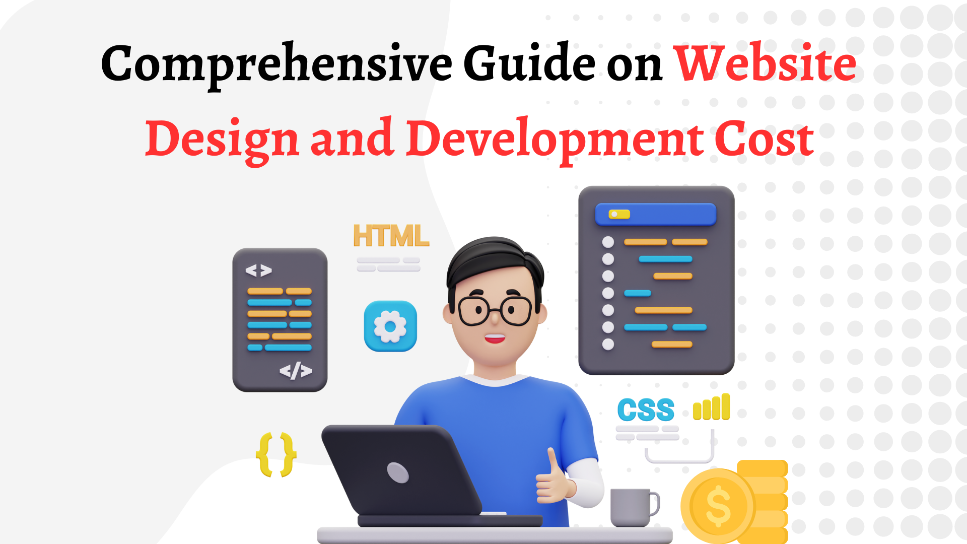 Comprehensive Guide on Website Design and Development Cost