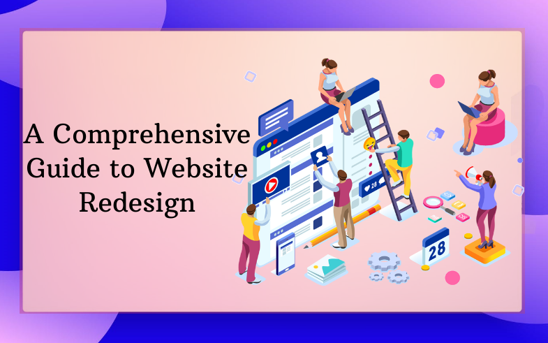 A Comprehensive Guide to Website Redesign