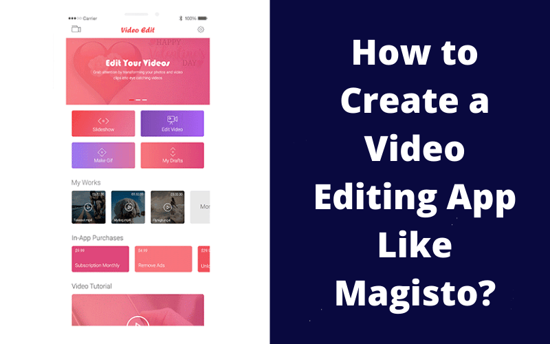 How to Create a Video Editing App Like Magisto?
