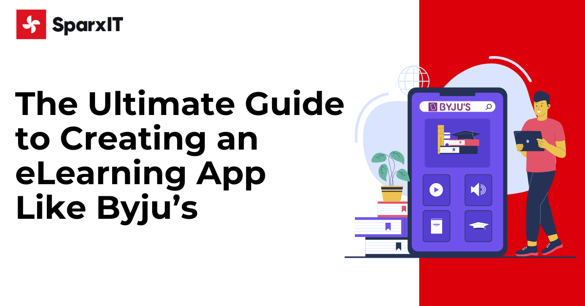The Ultimate Guide to Creating an eLearning App Like Byju’s