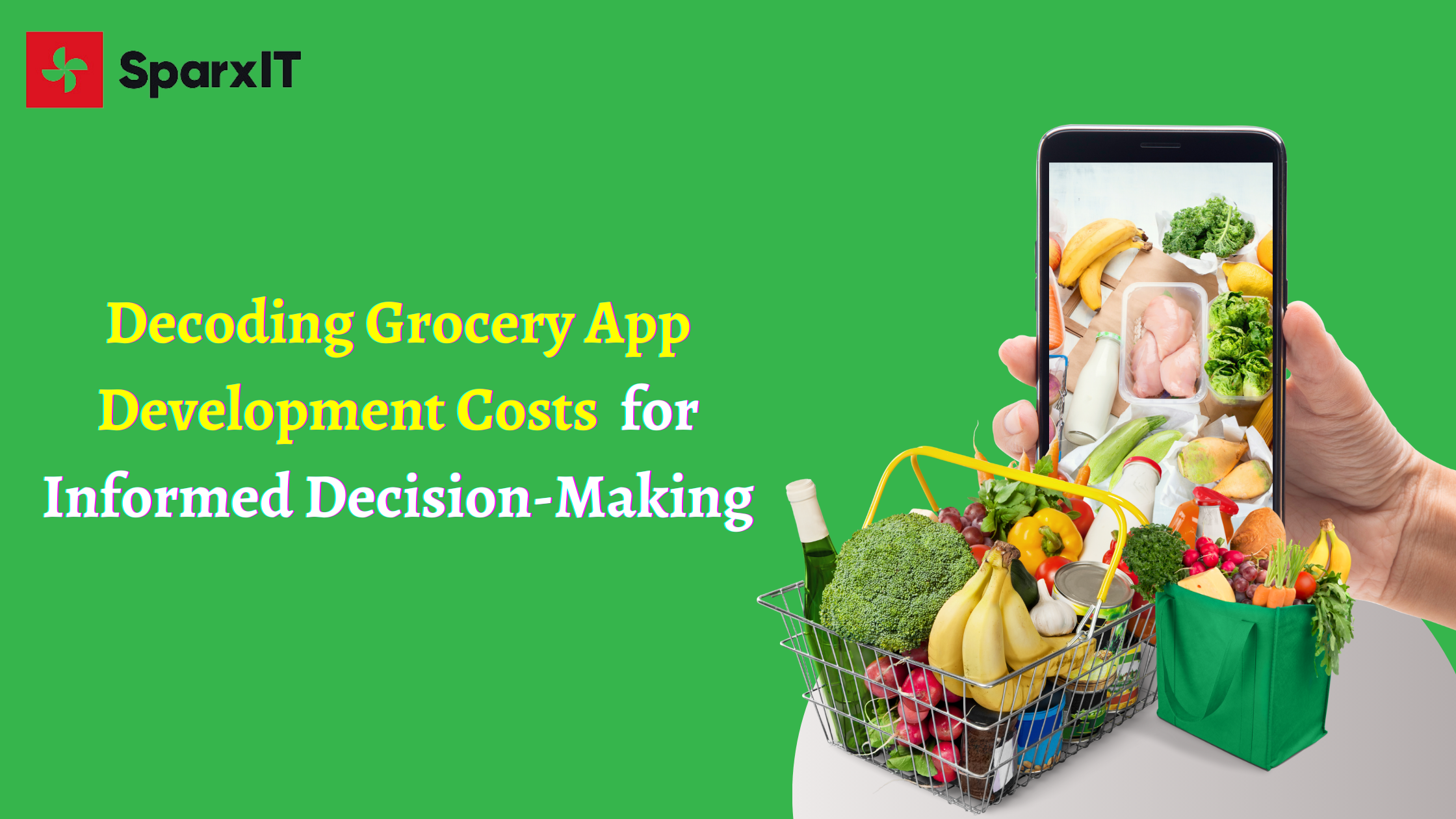 Decoding Grocery App Development Costs for Informed Decision-Making