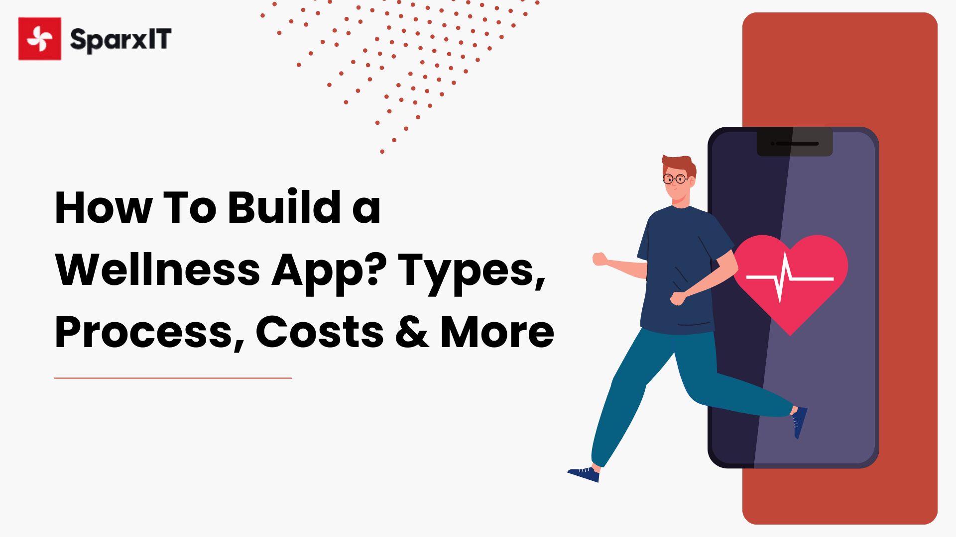 How To Build a Wellness App? Types, Process, Costs & More