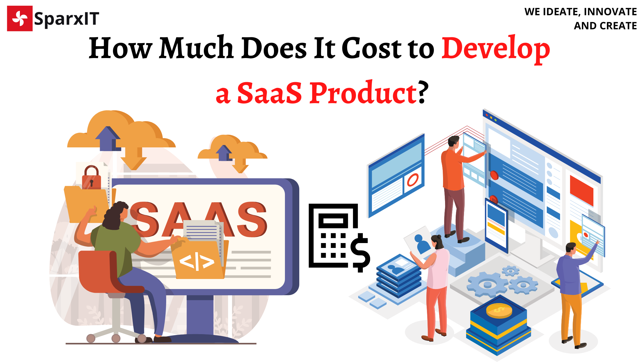 How Much Does It Cost to Develop a SaaS Product?