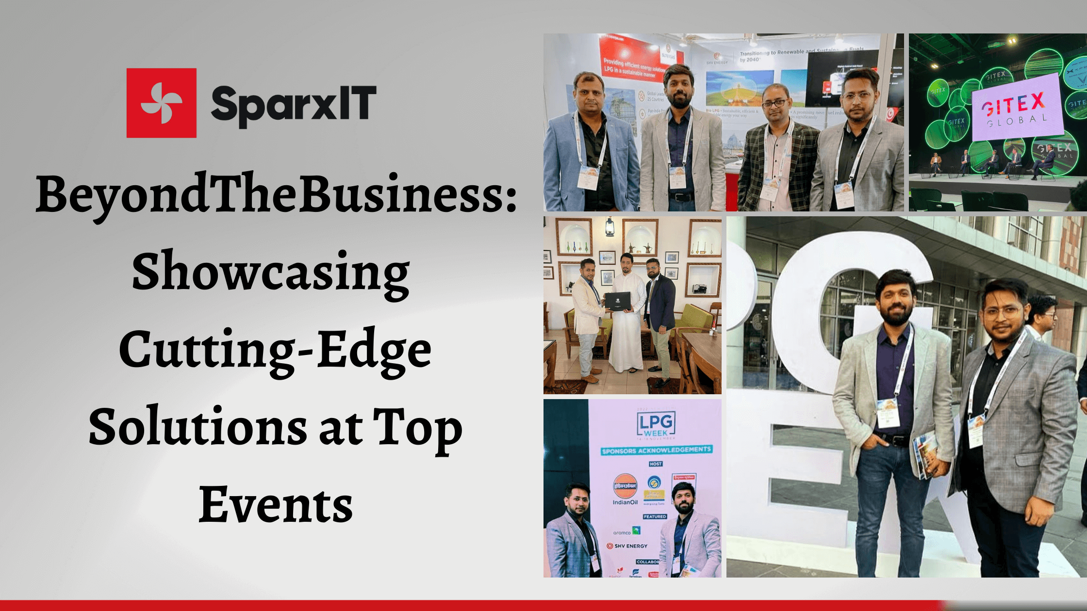 SparxIT Beyond The Business: Showcasing Cutting-Edge Solutions at Top Events