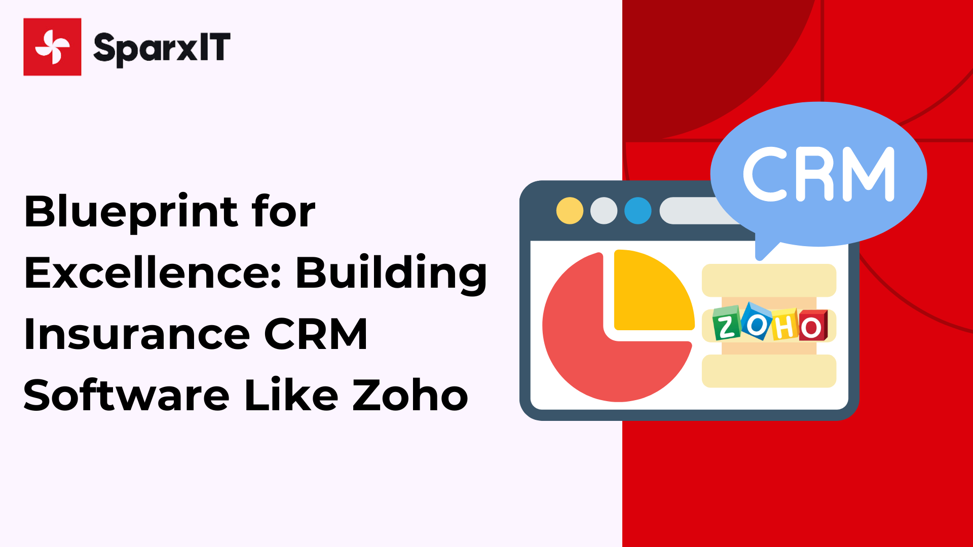 Blueprint for Excellence: Building Insurance CRM Software Like Zoho
