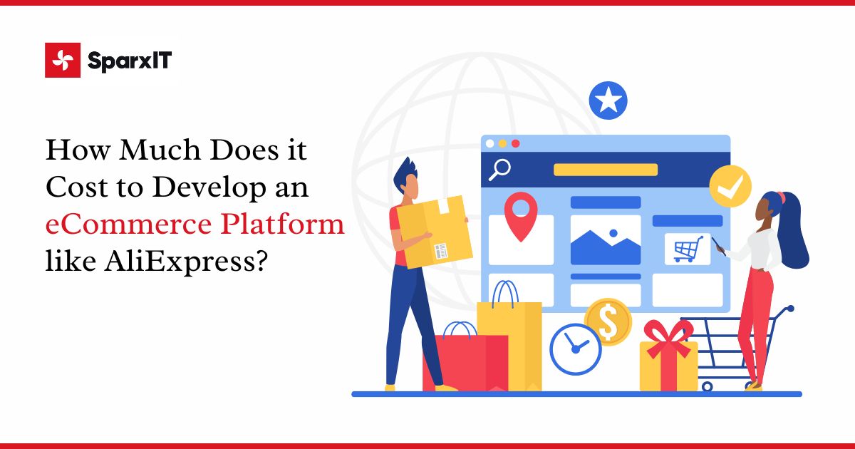 How Much Does it Cost to Develop an eCommerce Platform like AliExpress?