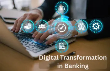 Digital Transformation in banking