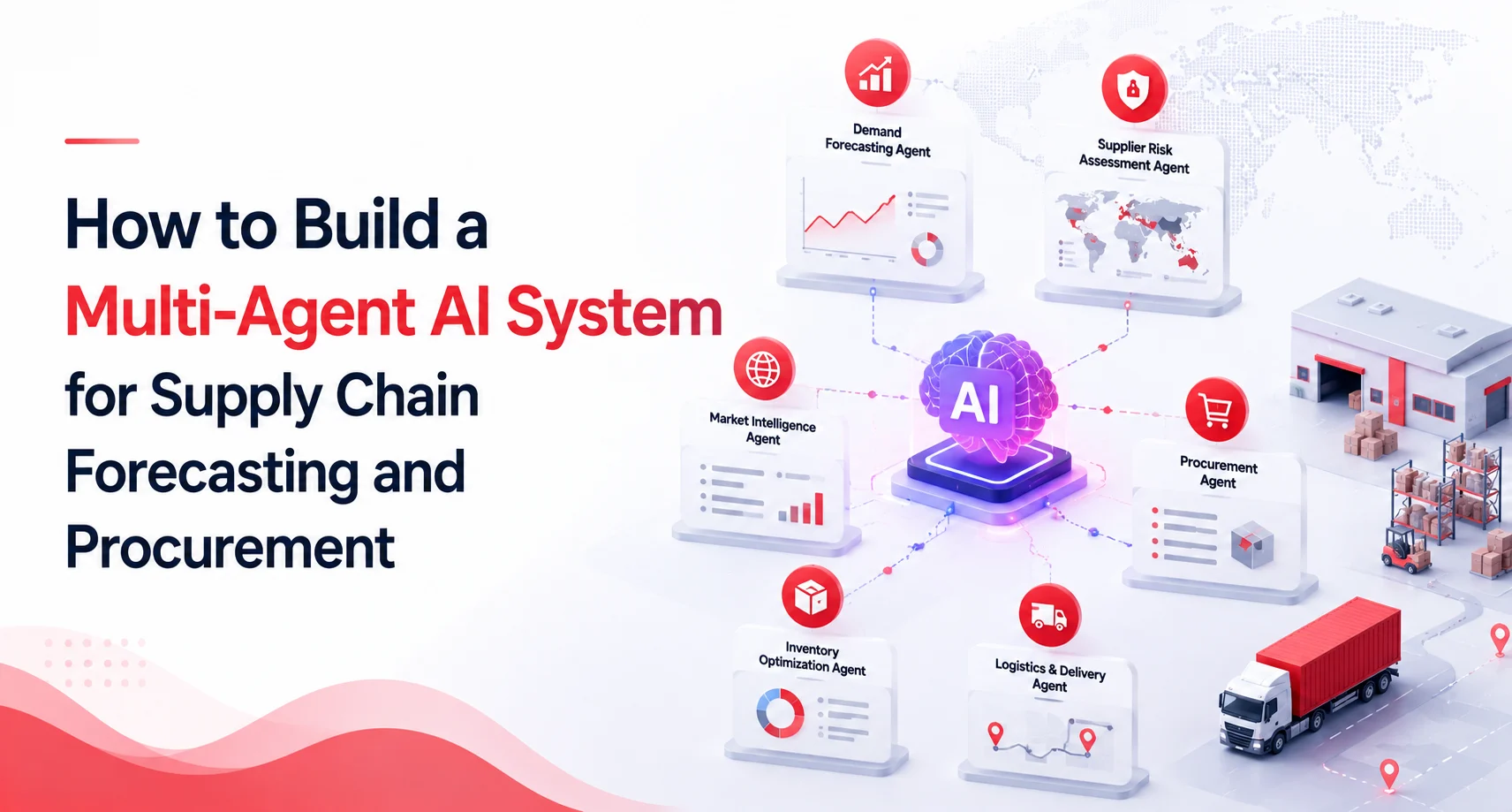 How to Build a Multi-Agent AI System for Supply Chain Forecasting and Procurement