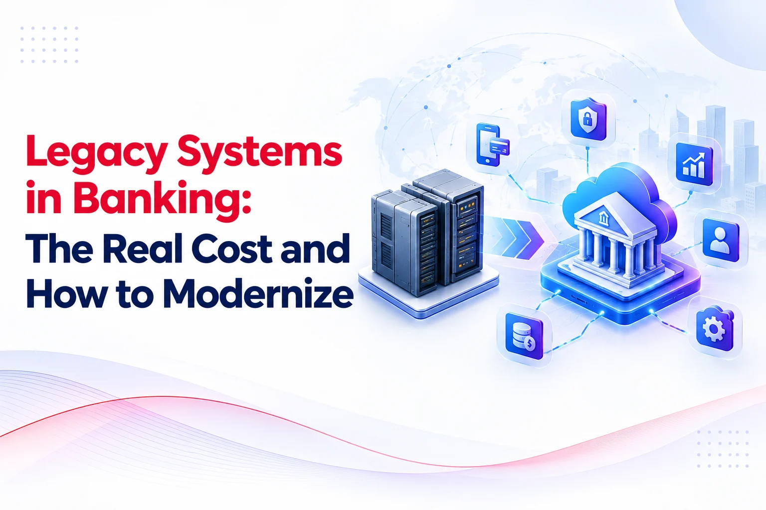 Legacy Systems in Banking